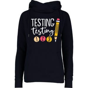 Testing Testing 123 Cute Test Day Womens Funnel Neck Pullover Hood