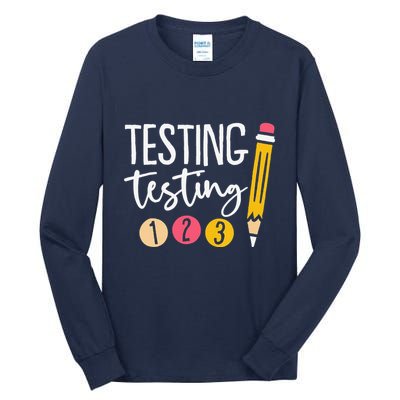 Testing Testing 123 Cute Test Day Tall Long Sleeve T-Shirt