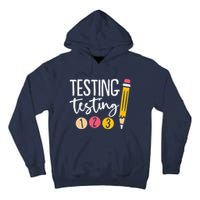 Testing Testing 123 Cute Test Day Tall Hoodie