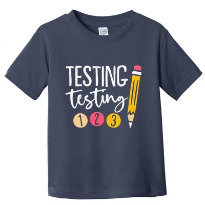 Testing Testing 123 Cute Test Day Toddler T-Shirt