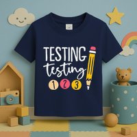 Testing Testing 123 Cute Test Day Toddler T-Shirt