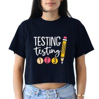 Testing Testing 123 Cute Test Day Crop Top