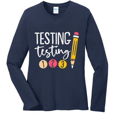 Testing Testing 123 Cute Test Day Ladies Long Sleeve Shirt
