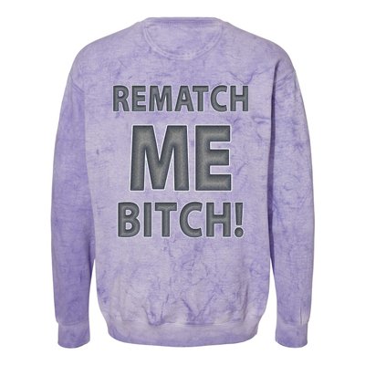 TankS Top 1 #1 Fan Rematch Me Bitch Colorblast Crewneck Sweatshirt