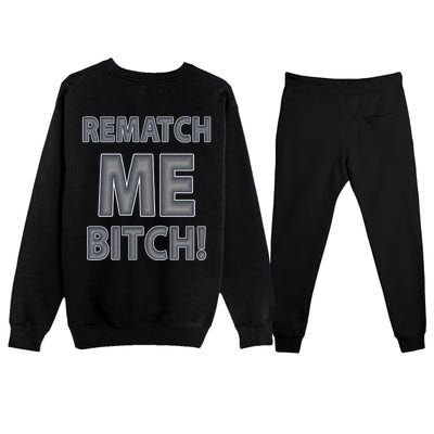 TankS Top 1 #1 Fan Rematch Me Bitch Premium Crewneck Sweatsuit Set