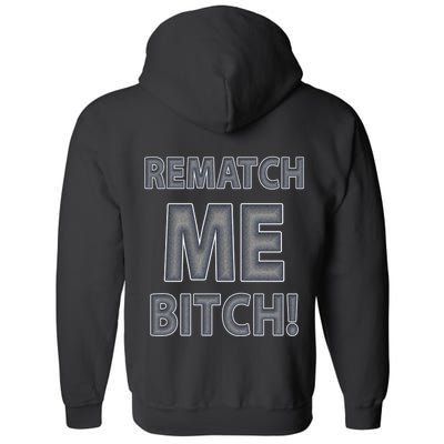 TankS Top 1 #1 Fan Rematch Me Bitch Full Zip Hoodie