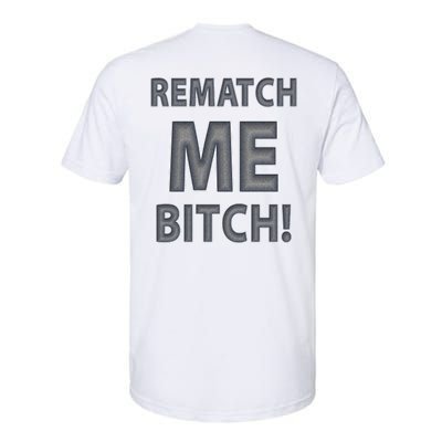 TankS Top 1 #1 Fan Rematch Me Bitch Softstyle CVC T-Shirt