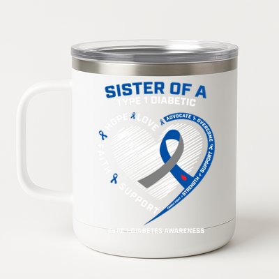 T1d Type 1 Diabetes Awareness Sister Of A Type 1 Diabetic Gift 12 oz Stainless Steel Tumbler Cup