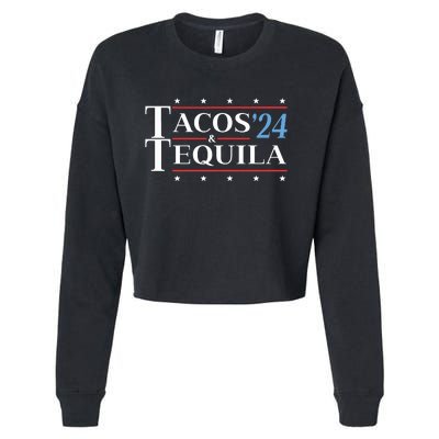 Tacos Tequila 24 Funny Presidential Election 2024 Parody Cropped Pullover Crew