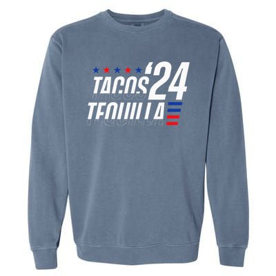 Tacos & Tequila 2024 Election Garment-Dyed Sweatshirt