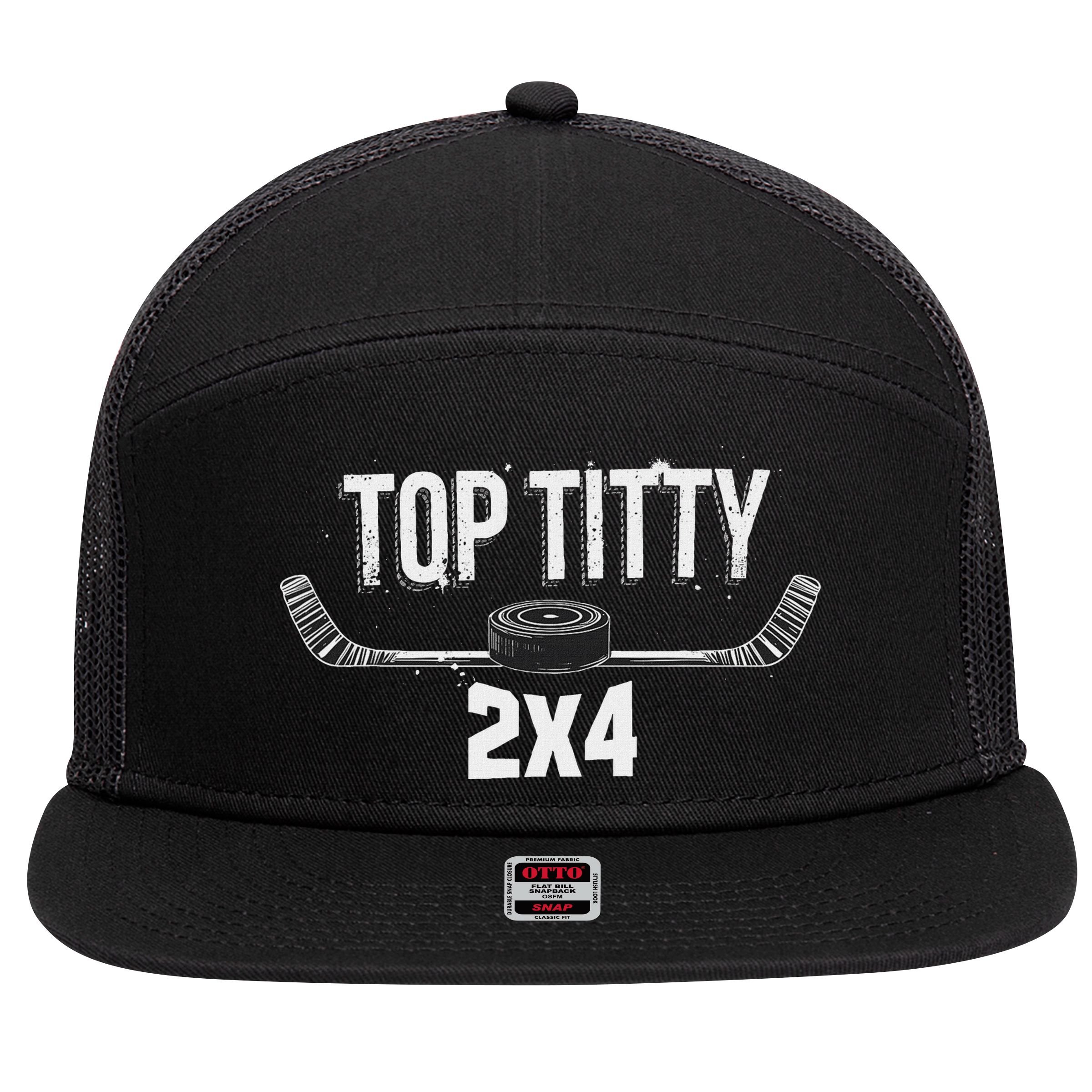 Top Titty 2x4 Funny Hockey Joke 7 Panel Mesh Trucker Snapback Hat