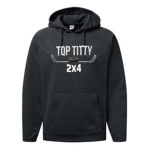 Top Titty 2x4 Funny Hockey Joke Performance Fleece Hoodie