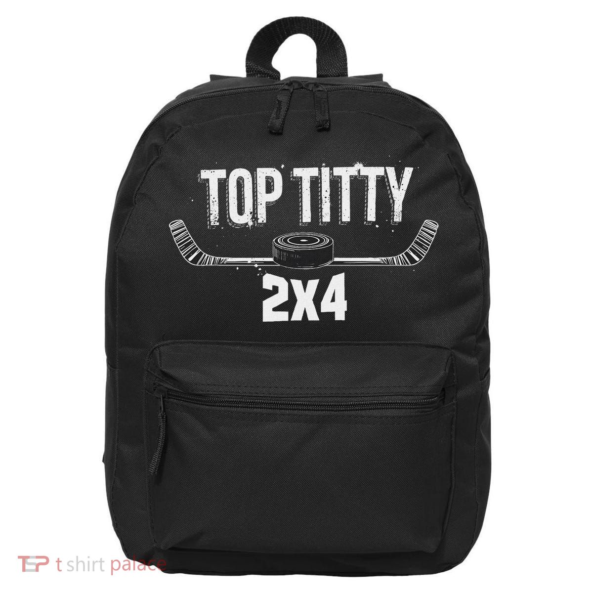 Top Titty 2x4 Funny Hockey Joke 16 in Basic Backpack