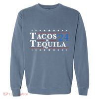 Tacos Tequila 24 Funny Taco And Tequila Garment-Dyed Sweatshirt