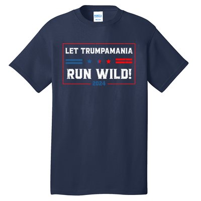 Trumpamania Trump 2024 Let Trumpamania Run Wild Brother Tall T-Shirt