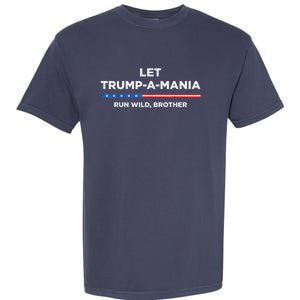 Trumpamania Trump 2024 Trumpamania Trump 2024 Run Wild Brother Garment-Dyed Heavyweight T-Shirt