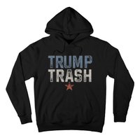 Trump Trash 2024 Grunge Vintage Garbage For Trump Hoodie