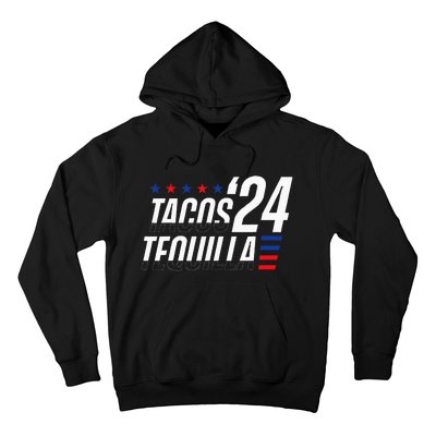 Tacos & Tequila 2024 Election Hoodie