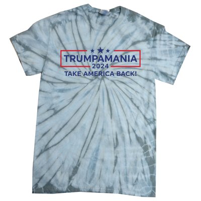 Trumpamania Trump 2024 Election Republican President Tie-Dye T-Shirt