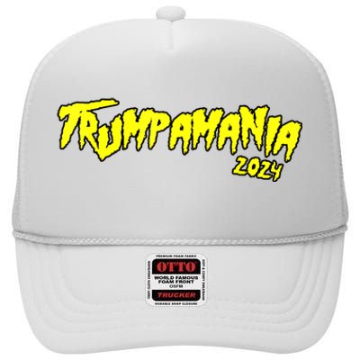 Trumpamania Trump 2024 Election Republican President High Crown Mesh Back Trucker Hat