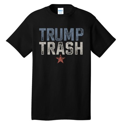 Trump Trash 2024 Grunge Vintage Garbage For Trump Tall T-Shirt