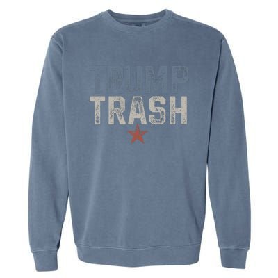 Trump Trash 2024 Grunge Vintage Garbage For Trump Garment-Dyed Sweatshirt