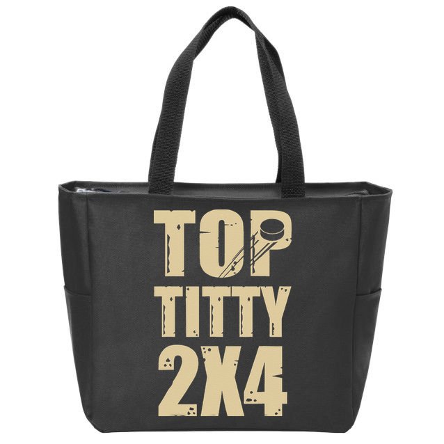 Top Titty 2x4 Funny Hockey Fan Zip Tote Bag