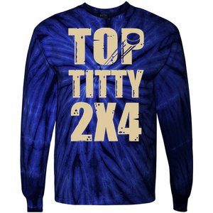 Top Titty 2x4 Funny Hockey Fan Tie-Dye Long Sleeve Shirt