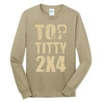 Top Titty 2x4 Funny Hockey Fan Tall Long Sleeve T-Shirt