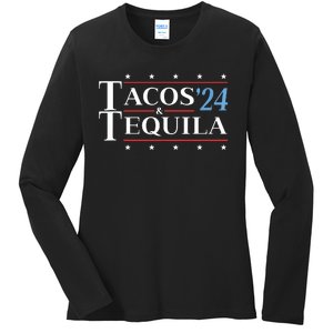 Tacos & Tequila 24 Funny Presidential Election 2024 Parody Ladies Long Sleeve Shirt