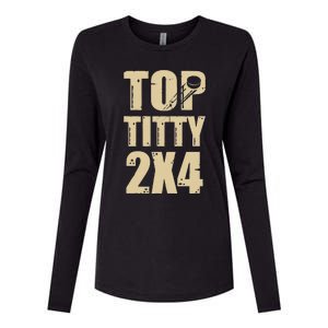 Top Titty 2x4 Womens Cotton Relaxed Long Sleeve T-Shirt