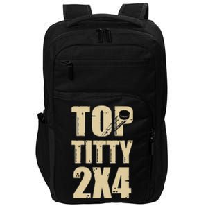 Top Titty 2x4 Impact Tech Backpack