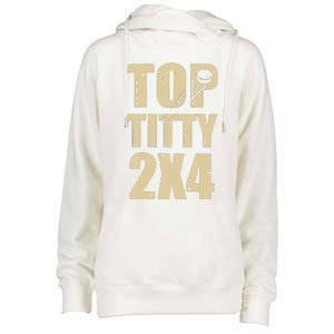 Top Titty 2x4 Womens Funnel Neck Pullover Hood