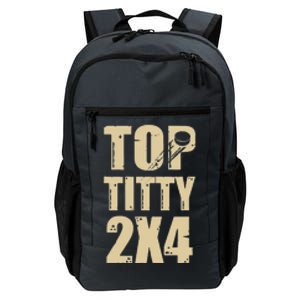 Top Titty 2x4 Daily Commute Backpack