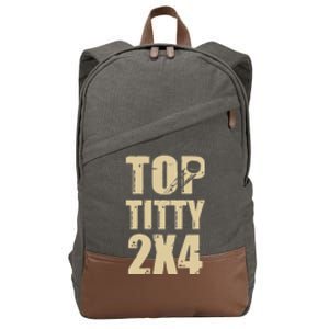 Top Titty 2x4 Cotton Canvas Backpack