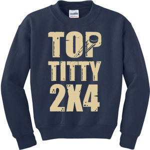 Top Titty 2x4 Kids Sweatshirt