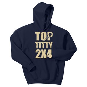 Top Titty 2x4 Kids Hoodie