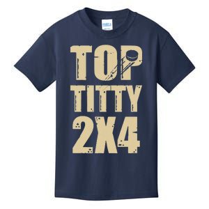 Top Titty 2x4 Kids T-Shirt