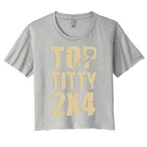 Top Titty 2x4 Women's Crop Top Tee