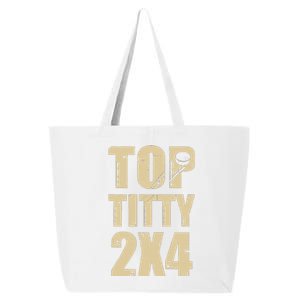 Top Titty 2x4 25L Jumbo Tote