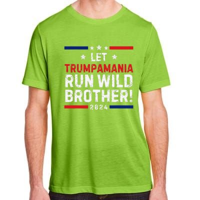 Trumpamania Trump 2024 Let Trumpamania Run Wild Brother Adult ChromaSoft Performance T-Shirt