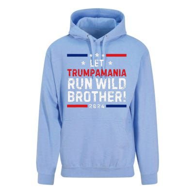 Trumpamania Trump 2024 Let Trumpamania Run Wild Brother Unisex Surf Hoodie