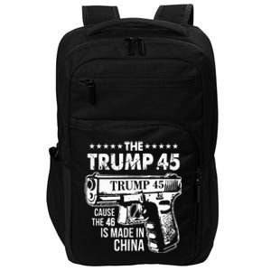 The Trump 45 Cause The 46 Is Made In China Impact Tech Backpack