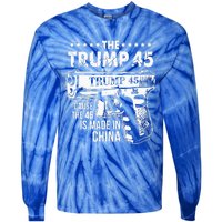 The Trump 45 Cause The 46 Is Made In China Tie-Dye Long Sleeve Shirt