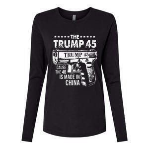 The Trump 45 Cause The 46 Is Made In China Womens Cotton Relaxed Long Sleeve T-Shirt