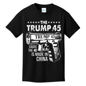 The Trump 45 Cause The 46 Is Made In China Kids T-Shirt