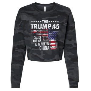 The Trump 45 Cause The 46 Is Made In China Cropped Pullover Crew