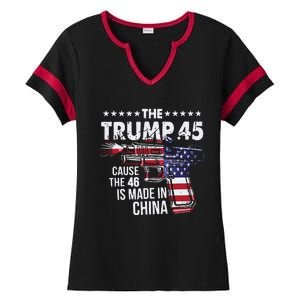 The Trump 45 Cause The 46 Is Made In China Ladies Halftime Notch Neck Tee