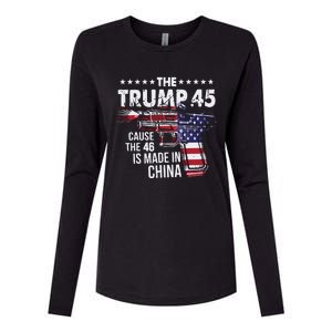 The Trump 45 Cause The 46 Is Made In China Womens Cotton Relaxed Long Sleeve T-Shirt