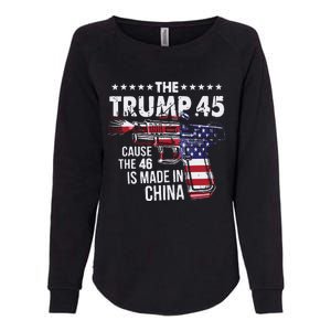 The Trump 45 Cause The 46 Is Made In China Womens California Wash Sweatshirt